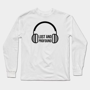 Lost and Profound Long Sleeve T-Shirt